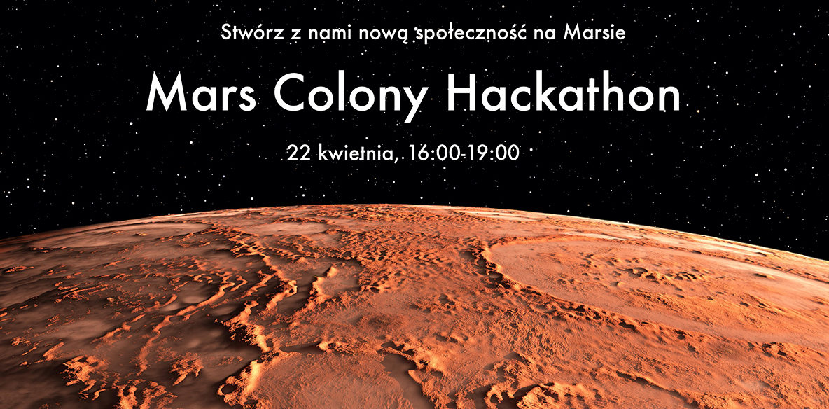 Zapraszamy na Mars Colony Hackathon
