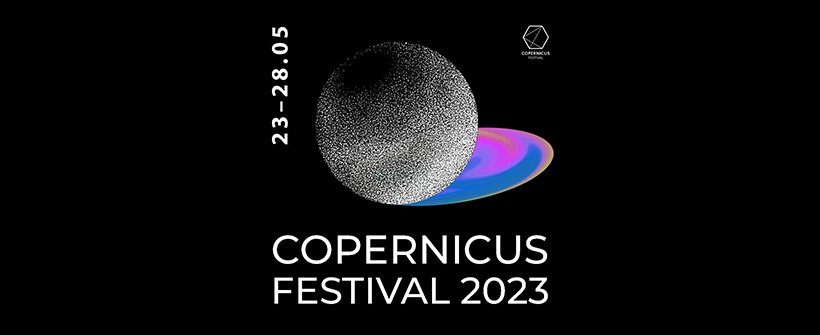 Copernicus Festival2023: „Kosmos”