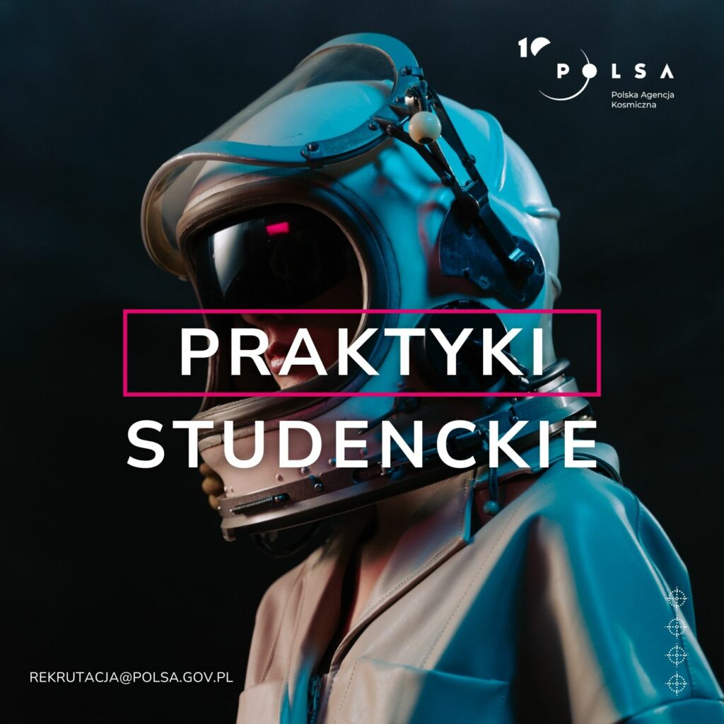 Praktyki studenckie w Polskiej Agencji Kosmicznej