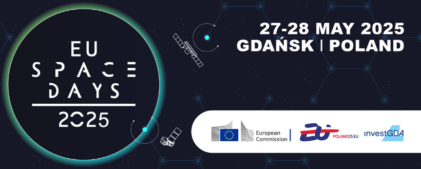 EU SPACE DAYS 2025. 27-28 MAY 2025. GDAŃSK, POLAND.