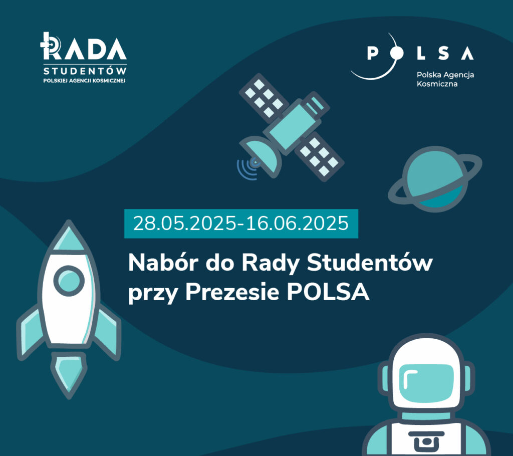 Dołącz do Rady Studentów przy Prezesie Polskiej Agencji Kosmicznej