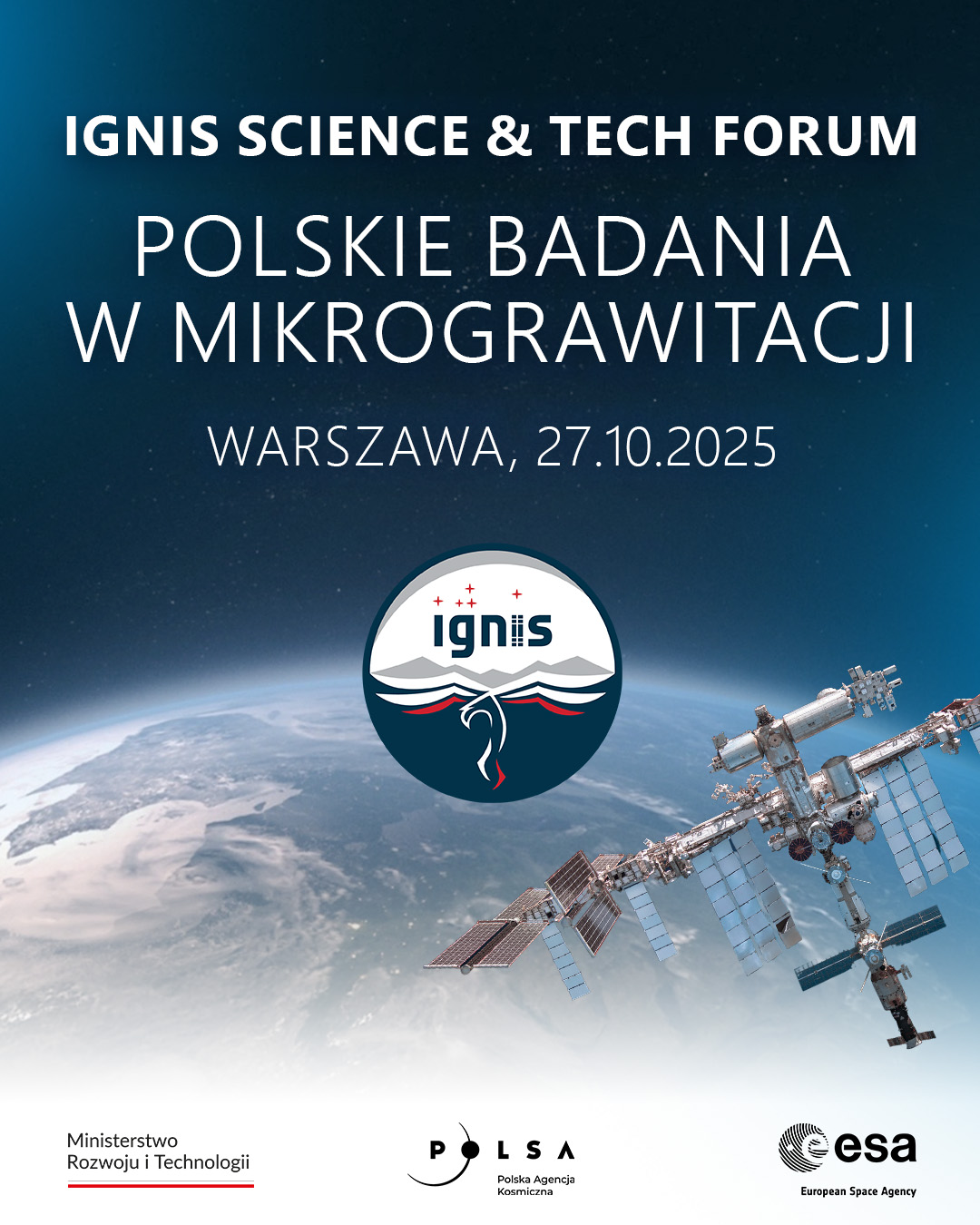 Konferencja "IGNIS Science & Tech Forum: Polskie badania w mikrograwitacji"