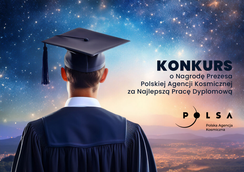 VIII edycja Konkursu o Nagrodę Prezesa Polskiej Agencji Kosmicznej za Najlepszą Pracę Dyplomową