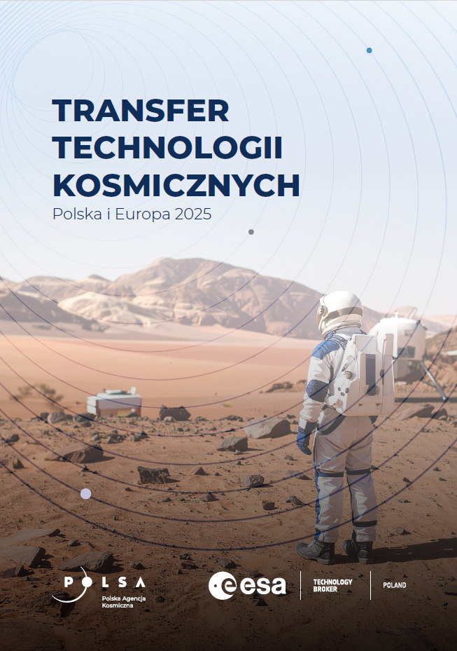 Transfer Technologii Kosmicznych. Polska i Europa 2025. Raport